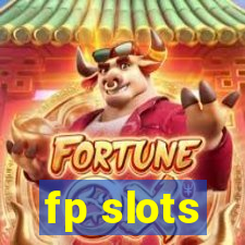 fp slots